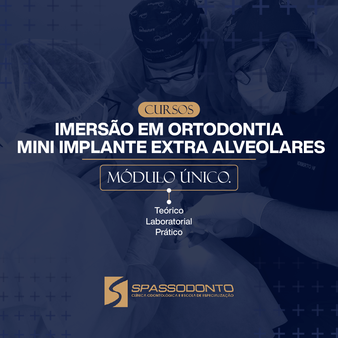 Imersão em Ortodontia - Mini implante Extra Alveolares 